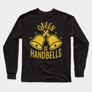 Queen Of Handbells Gold Design Long Sleeve T-Shirt